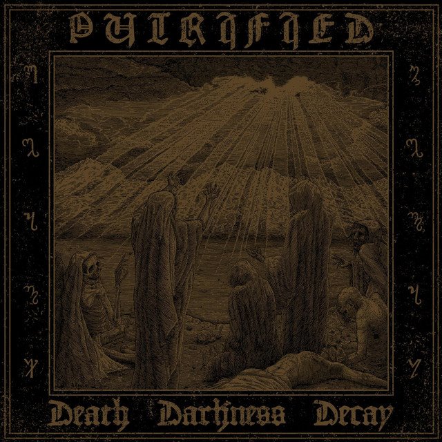 PUTRIFIED - Death Darkness Decay