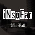 IN SO FAR - The Fall