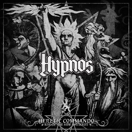 HYPNOS - Heretic Commando: Rise Of The New Antichrist