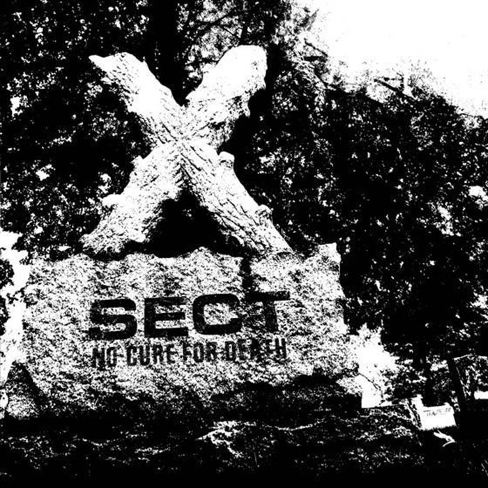 SECT - No Cure For Death