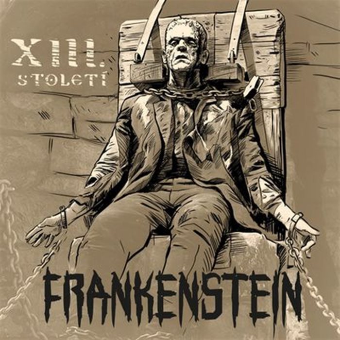 XIII. STOLETÍ - Frankenstein