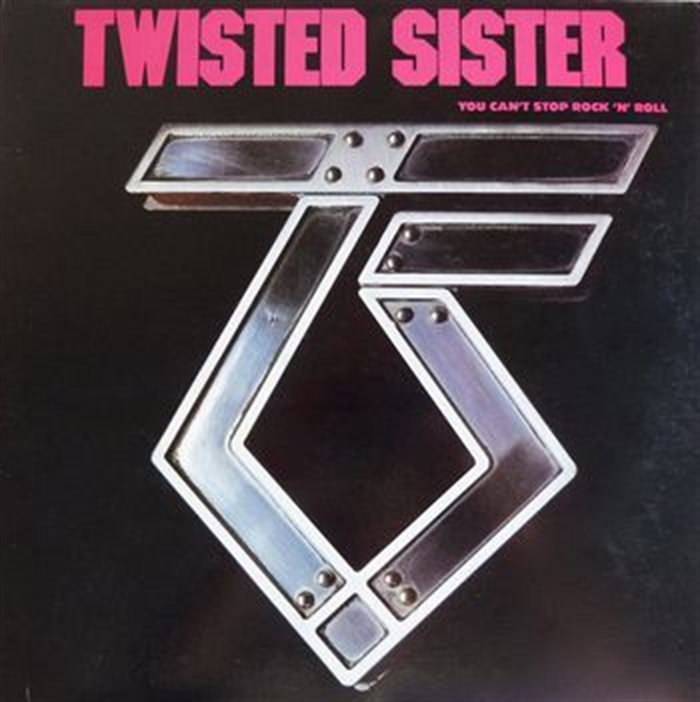TWISTED SISTER - You Cant Stop Rocknroll