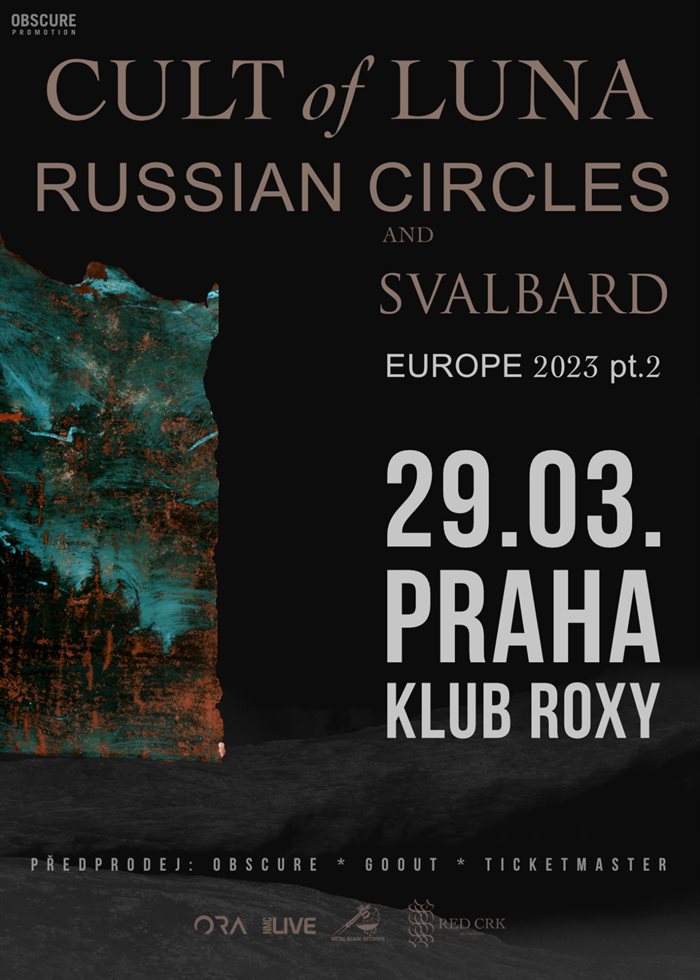 CULT OF LUNA, RUSSIAN CIRCLES, SVALBARD - Praha, Roxy  29. bezna 2023