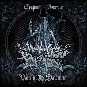INFECTED CHAOS - Conjuration Overture, Vanity is Dawning