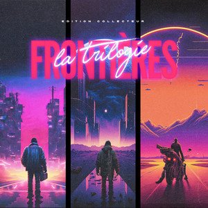 FRONTIERES - La trilogie