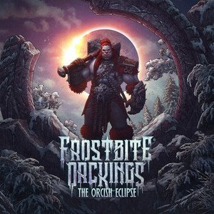 FROSTBITE ORCKINGS - The Orcish Eclipse
