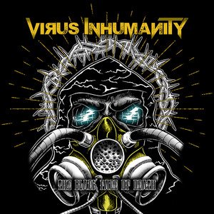 VIRUS INHUMANITY - The Black Face Of Death