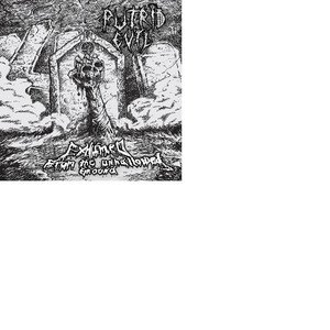 PUTRID EVIL - Exhumed...from the Unhallowed Ground