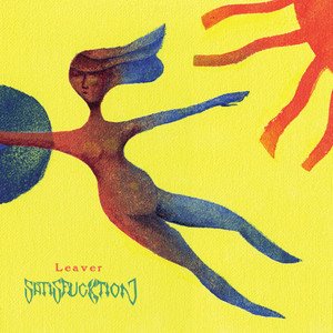 SATISFUCKTION - Leaver