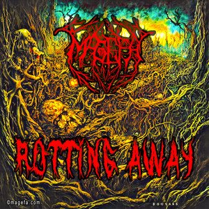 MAGEFA - Rotting Away