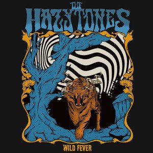 THE HAZYTONES - Wild Fever