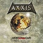 AXXIS - ReDISCOver(ed)