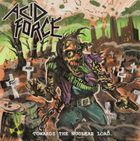 ACID FORCE - Towards The Nuclear Load