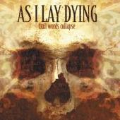AS I LAY DYING - Frail Words Collapse