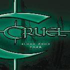 CRUEL - Promo 2005