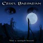 CRUEL BARBARIAN - Víno z temných hroznù