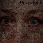 DRUGS OF FAITH - Corroded