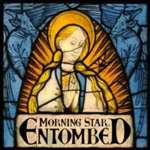 ENTOMBED - Morning Star