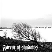 FOREST OF SHADOWS - Six Waves Of Woe