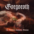 GORGOROTH - Ad Majorem Sathanas Gloriam