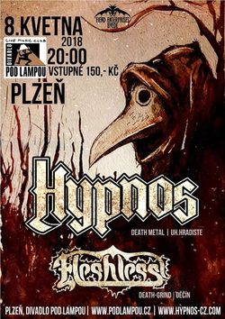 HYPNOS, FLESHLESS - Plzeò, Pod Lampou - 8. kvìtna 2018