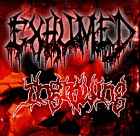 EXHUMED / INGROWING - Something Sickened This Way Comes / To Clone And To Enforce
