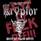 KRYPTOR - Best Of Fuck Off!!!