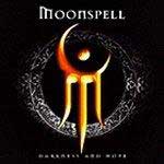 MOONSPELL - Darkness and Hope