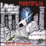 MORTIFILIA - Care Of Gomorrah