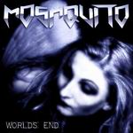 MOSHQUITO - World‘s End