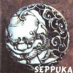 SEPPUKA - Seppuka