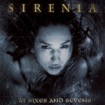 SIRENIA - At Sixes And Sevens