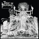 TOXIC HOLOCAUST - Conjure And Command