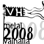 METAL VALHALLA 2008 - metalová (re)kapitulace?