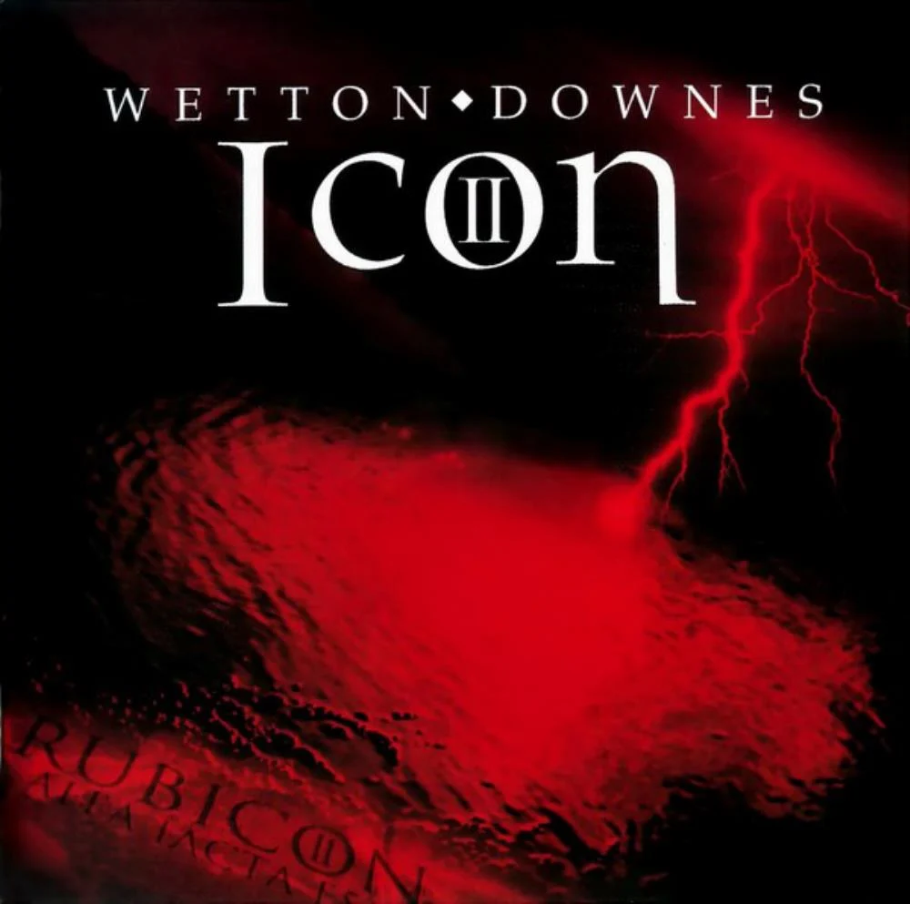 WETTON/DOWNES - Icon II - Rubicon