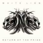 WHITE LION - Return Of The Pride