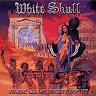 WHITE SKULL - Public Glory, Secret Agony