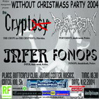 WITHOUT CHRISTMASS PARTY - Košice, Butterfly Club - 11. decembra 2004
