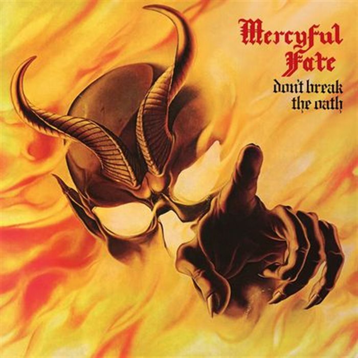 MERCYFUL FATE - Dont Break The Oath