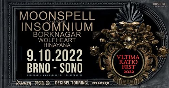 Vltima Ratio Fest 2022 (MOONSPELL, INSOMNIUM, BORKNAGAR, WOLFHEART, HINAYANA) - Brno, SONO Music Club - 9. øíjna 2022