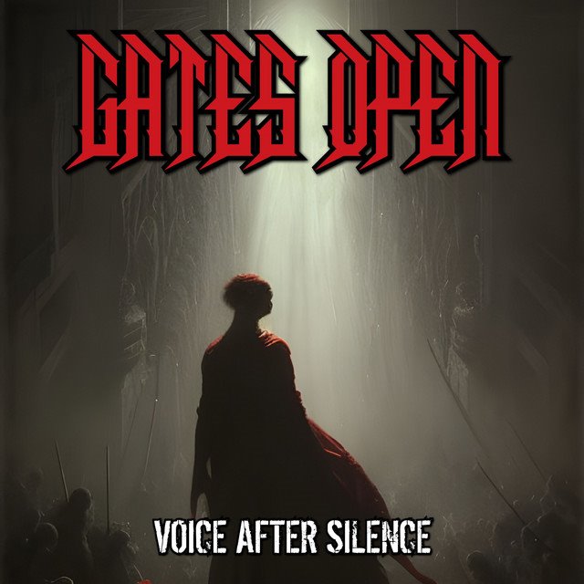 GATES OPEN - Voice After Silence