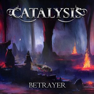 CATALYSIS - Betrayer