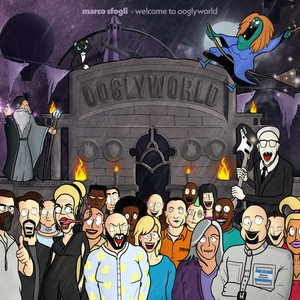MARCO SFOGLI - Welcome to Ooglyworld