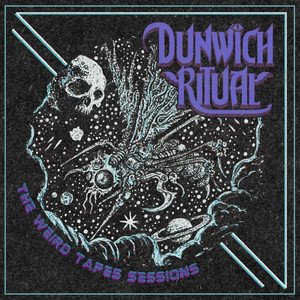 DUNWICH RITUAL - The Weird Tapes Sessions