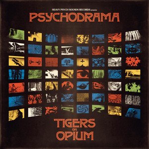 TIGERS ON OPIUM - Psychodrama