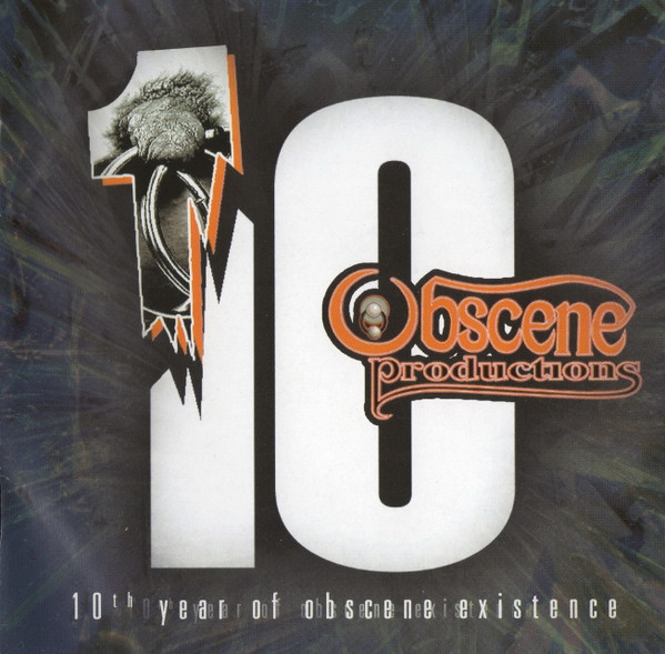 10th YEAR OF OBSCENE EXISTENCE