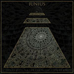 JUNIUS - Eternal Rituals For The Accretion Of Light