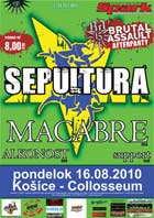 BRUTAL ASSAULT AFTERPARTY 2010 (SEPULTURA, MACABRE) - Koice, Collosseum club - 16. augusta 2010