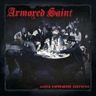 ARMORED SAINT - Win Hands Down