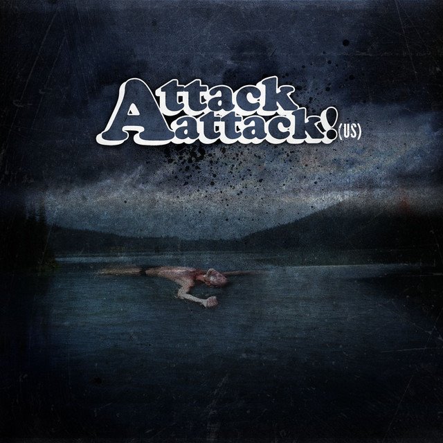 ATTACK ATTACK! - Attack Attack!